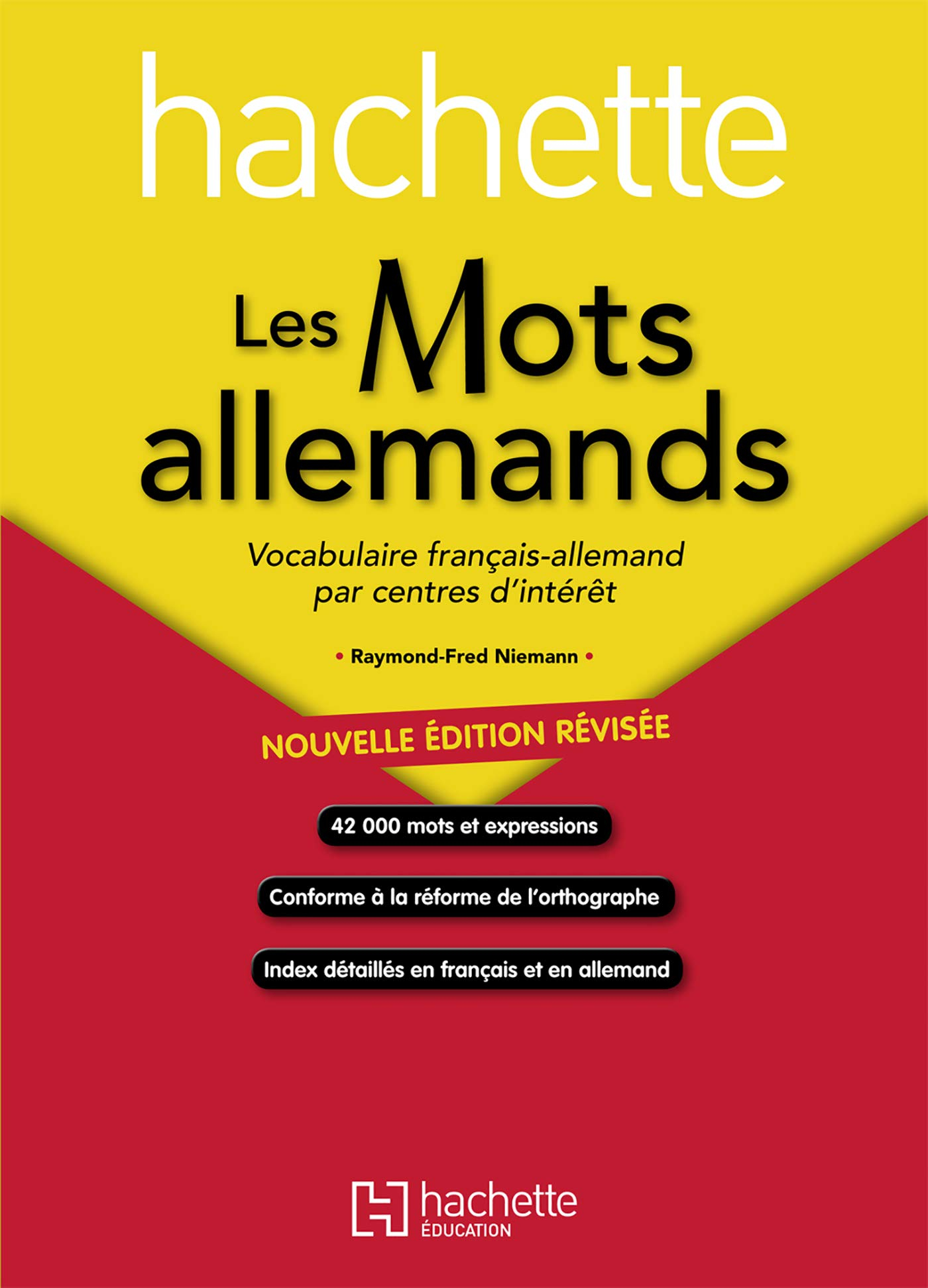 Les mots allemands : vocabulaire français-allemand par centres d'intérêt