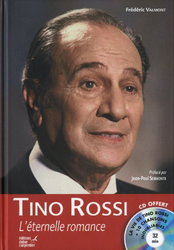 Tino Rossi : l'éternelle romance