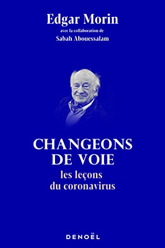 Changeons de voie : les leçons du coronavirus