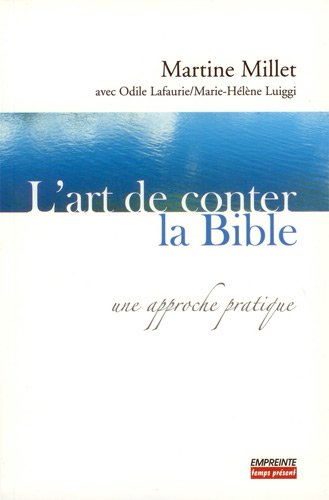 L'art de conter la Bible : une approche pratique