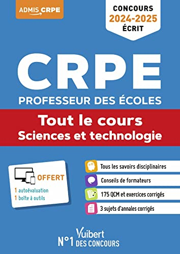 CRPE, professeur des écoles : tout le cours, sciences et technologie : concours 2024-2025, écrit