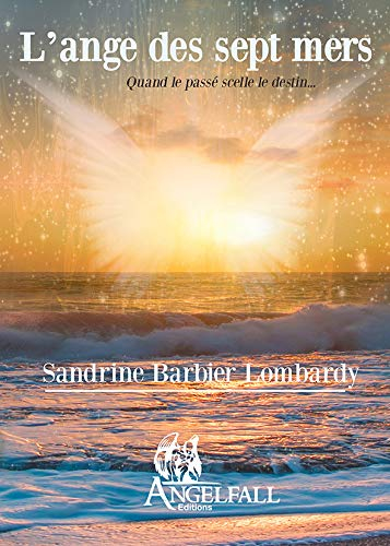 L'ange des sept mers : quand le passé scelle le destin...