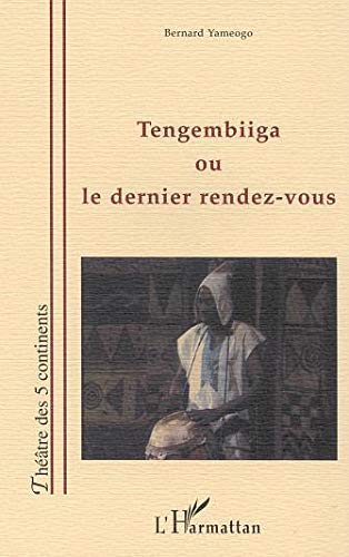 Tengembiiga ou Le dernier rendez-vous