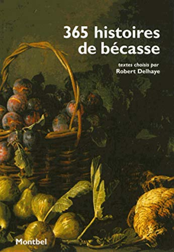 365 histoires de bécasse... : plus une pour le 29 février