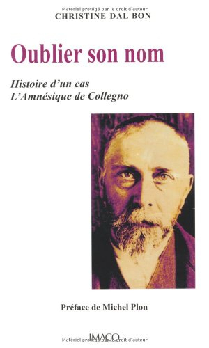Oublier son nom : histoire d'un cas : l'amnésique de Collegno