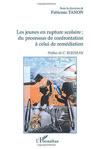 Les jeunes en rupture scolaire : du processus de confrontation à celui de remédiation