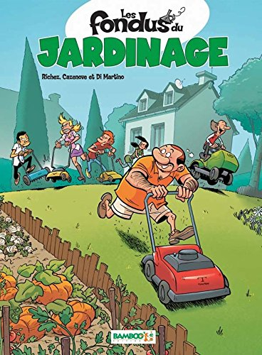 Les fondus du jardinage