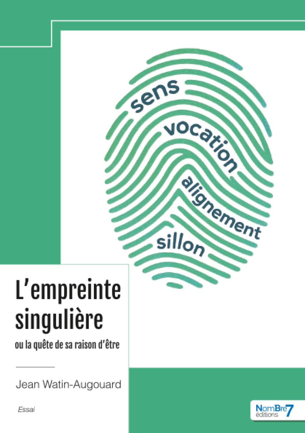 L'empreinte singulière ou la quête de sa raison d'être