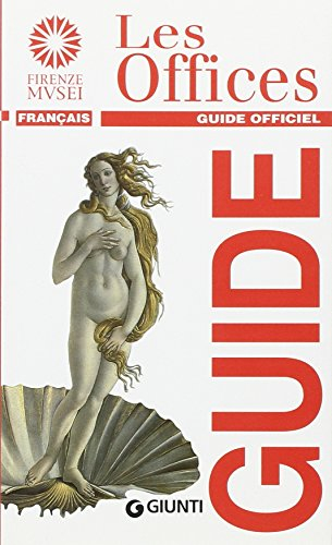 les offices guide officiel franÃ§ais firenze musei