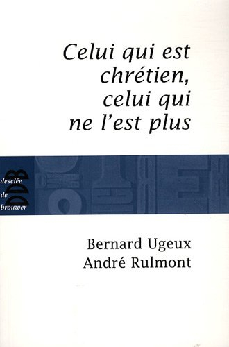Celui qui est chrétien, celui qui ne l'est plus...