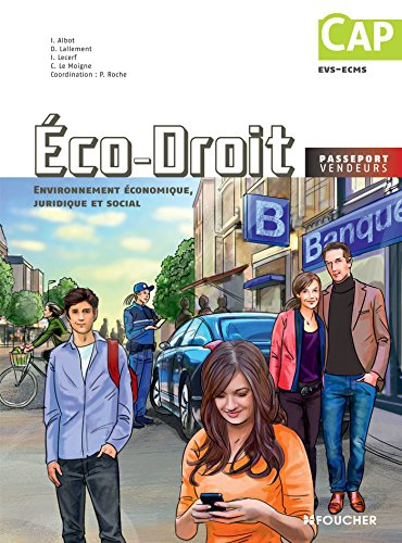 Eco-droit : environnement économique, juridique et social : CAP, EVS-ECMS