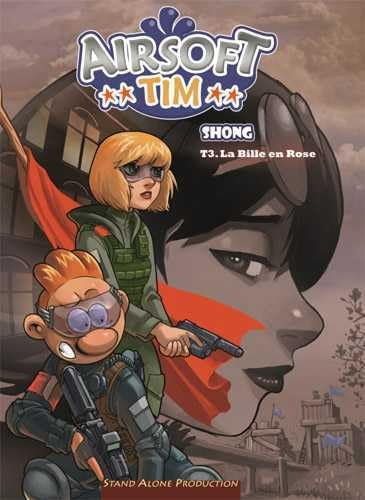 Airsoft Tim. Vol. 3. La bille en rose