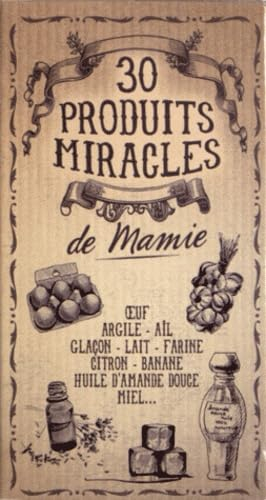 30 produits miracles de mamie