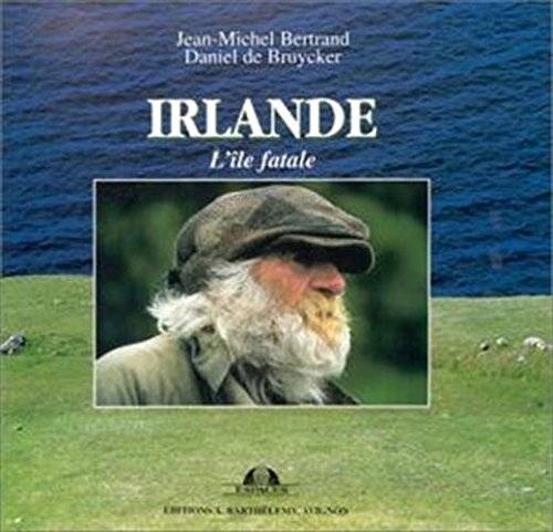 Irlande : l'île fatale
