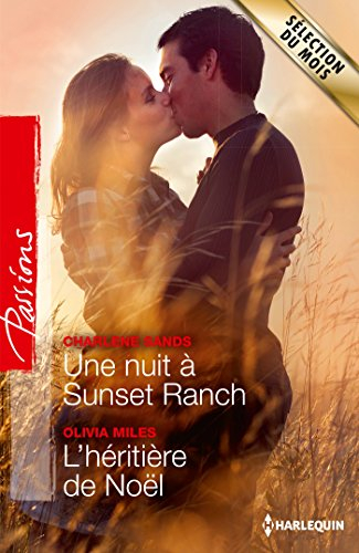 Une nuit à Sunset Ranch. L'héritière de Noël