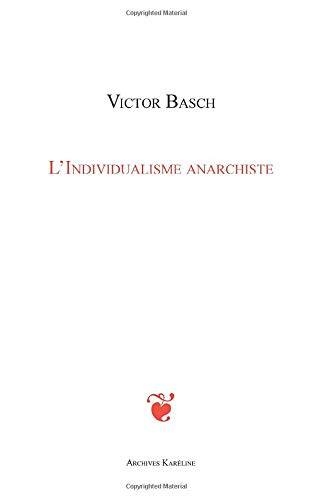 L'individualisme anarchiste : Max Stirner