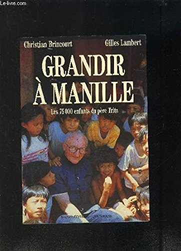 Grandir à Manille : les 75000 enfants du Père Tritz