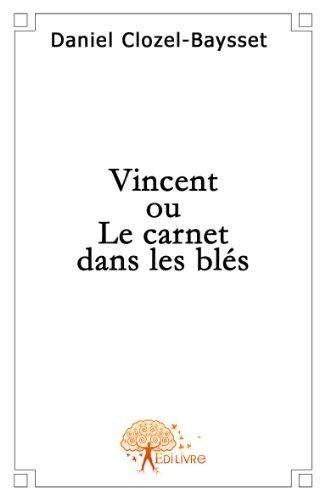 Vincent ou Le carnet dans les blés