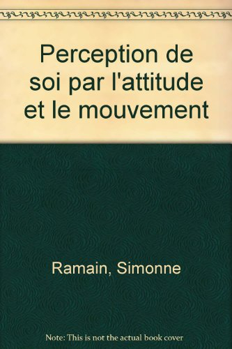 Perception de soi par l'attitude et le mouvement