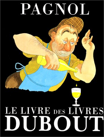 pagnol : le livre des livres