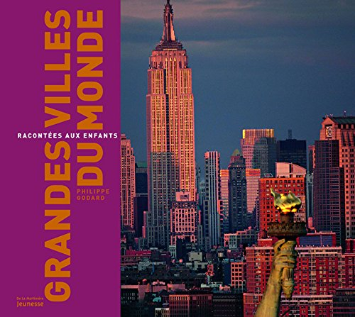 Les grandes villes du monde : racontées aux enfants