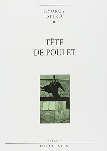 Tête de poulet : tragédie
