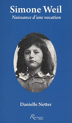 Simone Weil : naissance d'une vocation