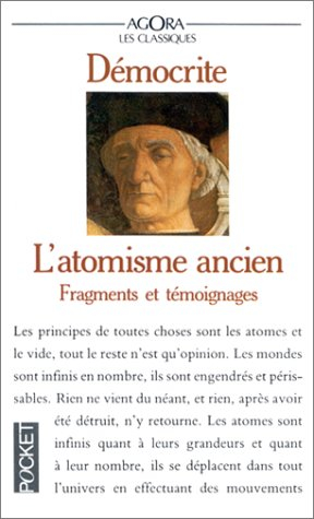 Démocrite et l'atomisme ancien : fragments et témoignages