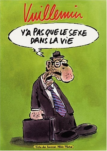 Y'a pas que le sexe dans la vie
