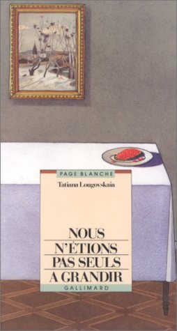 Nous n'étions pas seuls à grandir