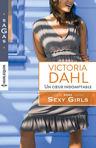 Un coeur indomptable : sexy girls