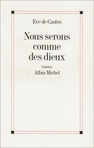 Nous serons comme des dieux