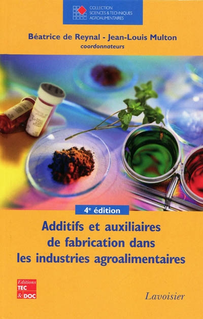 Additifs et auxiliaires de fabrication dans les industries agroalimentaires : à l'exclusion des prod