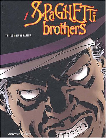 Spaghetti brothers. Vol. 1