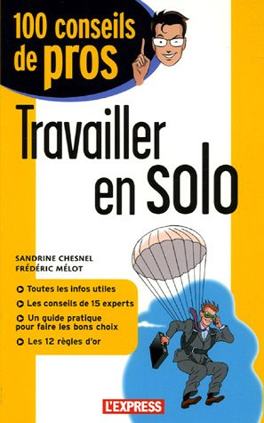 travailler en solo