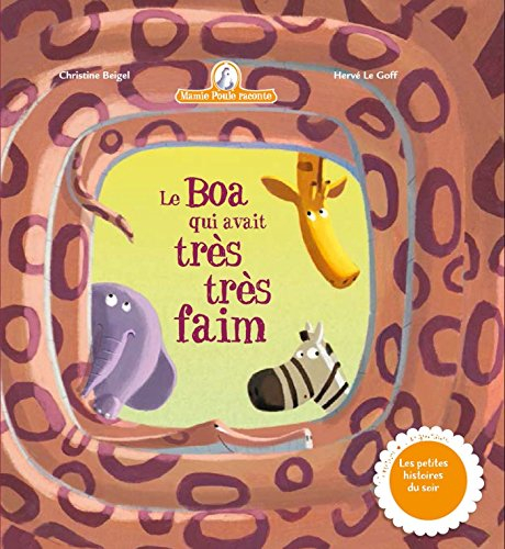 Mamie Poule raconte. Vol. 15. Le boa qui avait très très faim