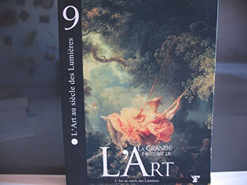 [la grande histoire de l'art], l'art au siècle des lumières