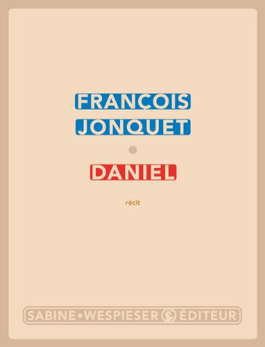 Daniel : récit