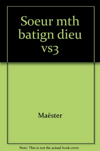Soeur Marie-Thérèse des Batignolles. Vol. 3. Dieu vous le rendra...