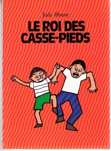 le roi des casse-pieds
