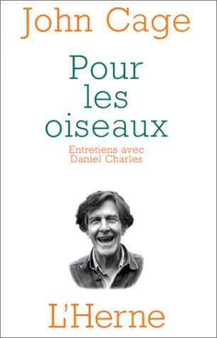 Pour les oiseaux : entretiens avec Daniel Charles