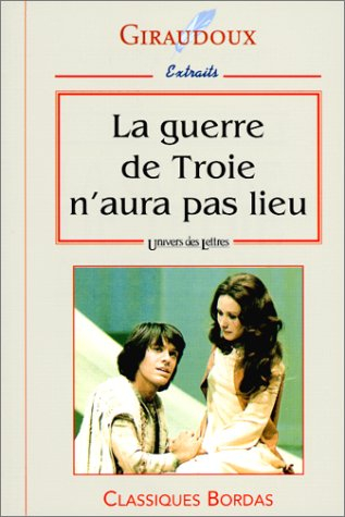 La guerre de Troie n'aura pas lieu : extraits