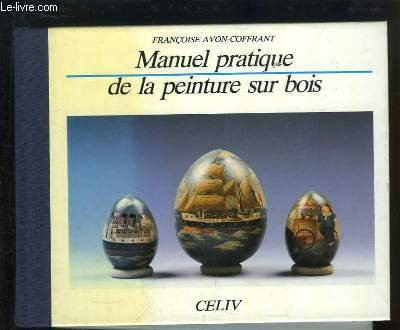 manuel pratique de la peinture sur bois