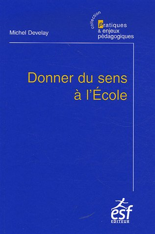 Donner du sens à l'école