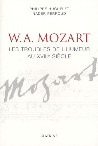 W. A. Mozart : les troubles de l'humeur au XVIIIe siècle