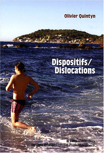Dispositifs-dislocation : de l'implémentation en esthétique