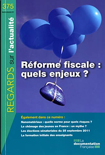 Regards sur l'actualité, n° 375. Réforme fiscale : quels enjeux ?