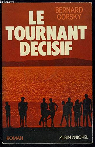 le tournant décisif