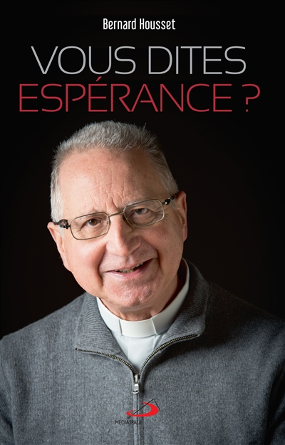 Vous dites espérance ?