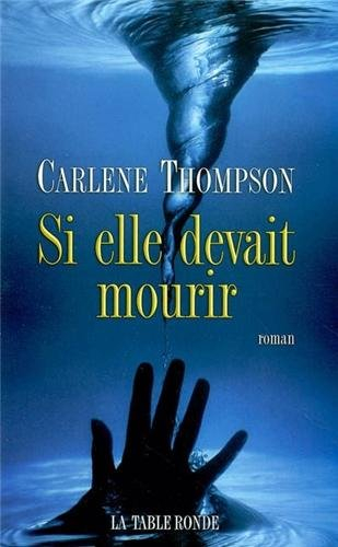 si elle devait mourir